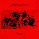 cover: Dust~ - World Crisis