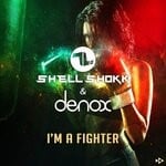 cover: Denox|Shell Shokk - I'm A Fighter