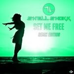 cover: Shell Shokk - Set Me Free (Remix Edition)