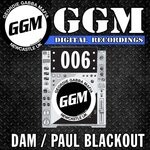 cover: Dam|Paul Blackout - Ggm Digital 006