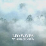 cover: Lfo Waves - Oxygen & Argon