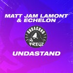 cover: Echelon|Matt Jam Lamont - Undastand