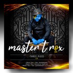 cover: Master T Rox|Tabia - Three Piece