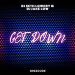 cover: Dj Jake Low|Dj Seth Lowery - Get Down