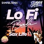 cover: Jimmy Sax Black|Samael Senja - Lo-fi Bali Sax Life IV