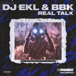 cover: Dj Ekl|Bbk - Real Talk