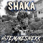 cover: Norwegian House Mafia - Shaka 2022 - Hjemmesnekk