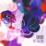 cover: Karaka - Not Together