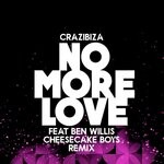 cover: Ben Willis|Crazibiza - No More Love