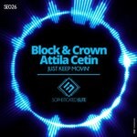 cover: Atilla Cetin|Block & Crown - Just Keep Movin'