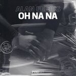 cover: Alan Ferris - Oh Na Na