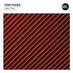 cover: Tom Vokes - Like This