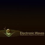 cover: Various - Electronic Waves (Amplifications Of Space-Time Perceptions)