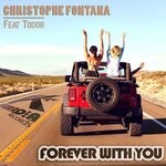 cover: Christophe Fontana|Todor - Forever With You