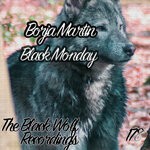 cover: Borja Martin - Black Monday