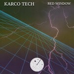 cover: Karco Tech - Red Window (Radio Edit)