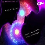 cover: Dj Phantom 7 - Lead Kid