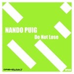 cover: Nando Puig - Do Not Lose