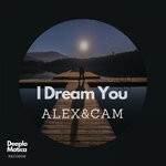 cover: Alex & Cam - I Dream You