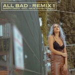 cover: Nacl|Serena Deena - All Bad (Explicit Drum & Bass Remix)