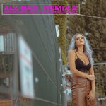 cover: Nacl|Serena Deena - All Bad (Explicit Deep Bass House Remix)