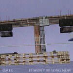 cover: Omer - It Won't Be Long Now