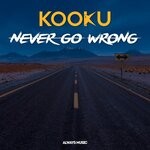 cover: Kooku - Never Go Wrong (Remixes)