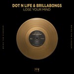 cover: Brillabongs|Dot N Life - Lose Your Mind