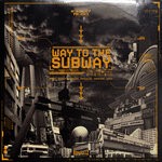 cover: Various - Way To The Subway