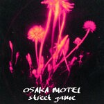 cover: Osaka Motel - Street Game