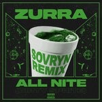 cover: Sovryn|Zurra - All Nite (Dirty Sprite) (Sovryn Remix - Explicit)