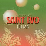 cover: Saint Evo - Tuhan