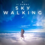 cover: Il Dendy - Sky Walking (Paradise Journey)