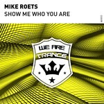 cover: Mike Roets - Show Me Who You Are