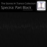 cover: Various - The Stories In Trance Collection - Spectra : Part Black