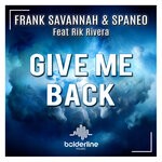 cover: Frank Savannah|Rik Rivera|Spaneo - Give Me Back