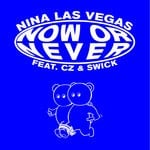 cover: Nina Las Vegas Feat Cz|Swick - Now Or Never