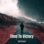 cover: Ash Vance - Time To Victory