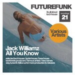 cover: Jack Williamz - All You Know (Funky House Mix)