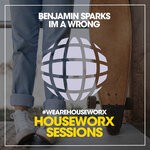 cover: Benjamin Sparks - Im A Wrong (House Mix)