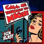 cover: Ken Blast - Call Me Through The Night