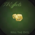 cover: Ill Effects - Roll The Dice