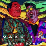 cover: Mani Beatz|Killervybez - Make The World Dance