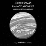 cover: Jupiter Speaks - I Aam Not Alone (Andreas Bowing Remix)