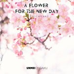 cover: Machichunky - A Flower For The New Day