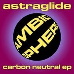 cover: Astraglide - Carbon Neutral EP