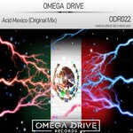 cover: Omega Drive - Acid Mexico