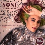 cover: Soni Withaneye - You're Gonna Miss My Love (Saliva Commandos Remix)