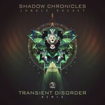 cover: Shadow Chronicles - Jungle Rocket (Transient Disorder Remix)