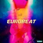 cover: Gianluigi Toso - Eurobeat: Addictive Electronic Music